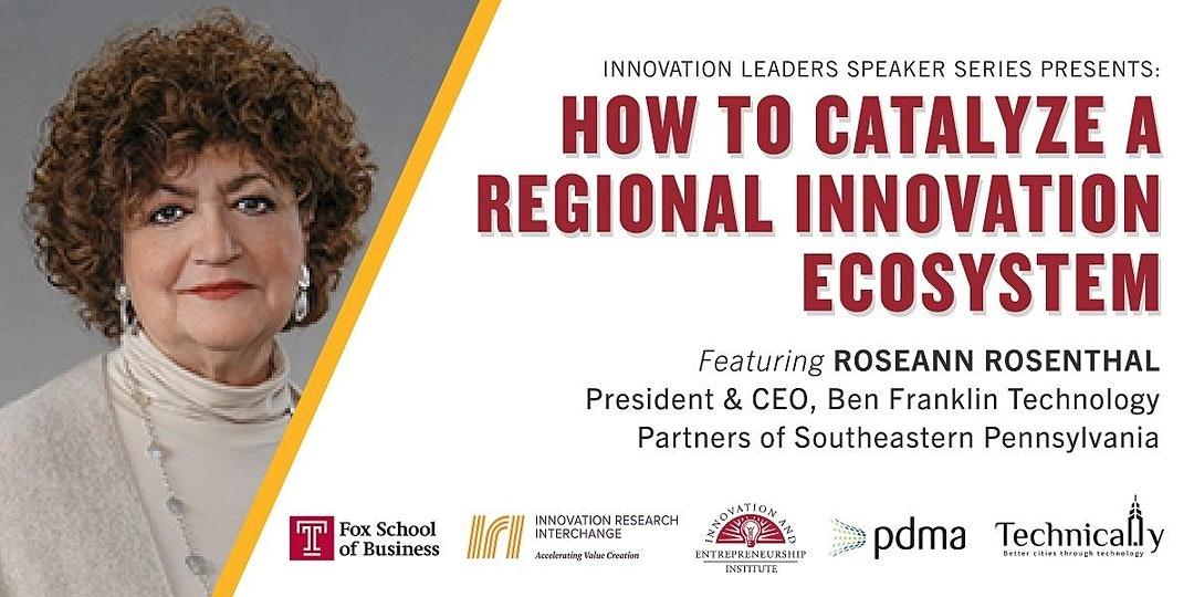 Innovation Leaders Speaker Series: How to Catalyze a Regional Innovation Ecosystem